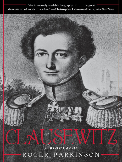 Title details for Clausewitz by Roger Parkinson - Available